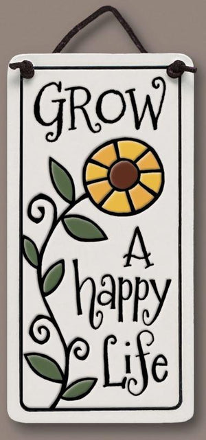 Grow A Happy Life Sign