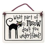 What Part of Meow? Sign